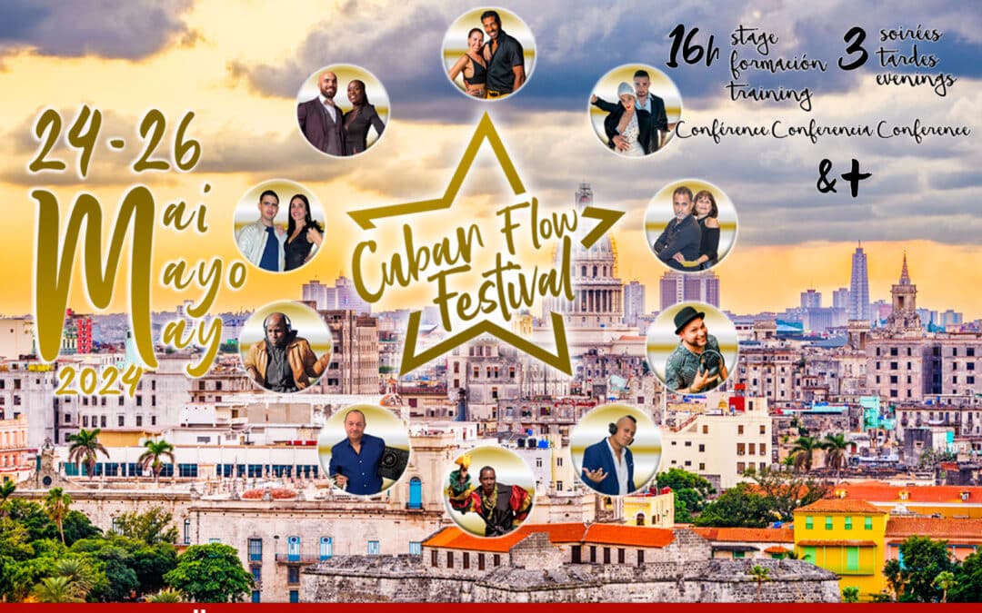 Cuban Flow Festival : Du 24 au 26 mai 2024